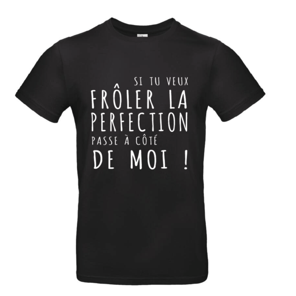 Tee-shirt La perfection c'est moi – Image 3