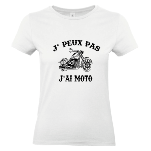 Tee-shirt J'peux pas j'ai moto femme