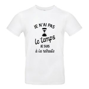 Tee-shirt Retraite j'ai pas le temps homme
